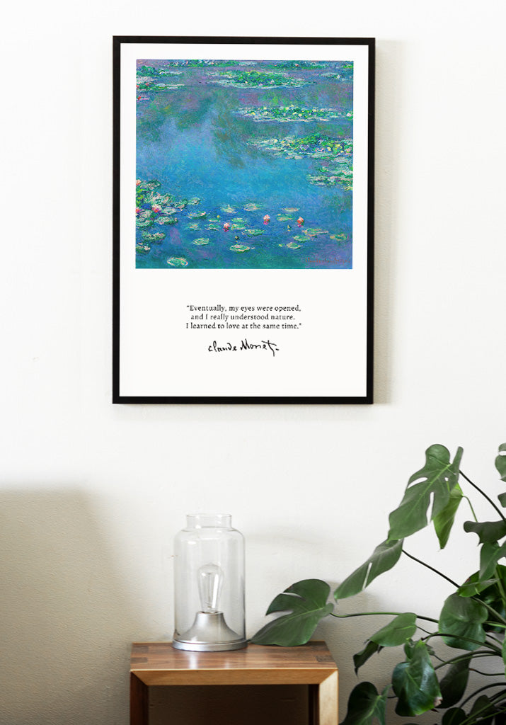 Claude Monet quote poster, featuring his painting 'Water Lilies'.